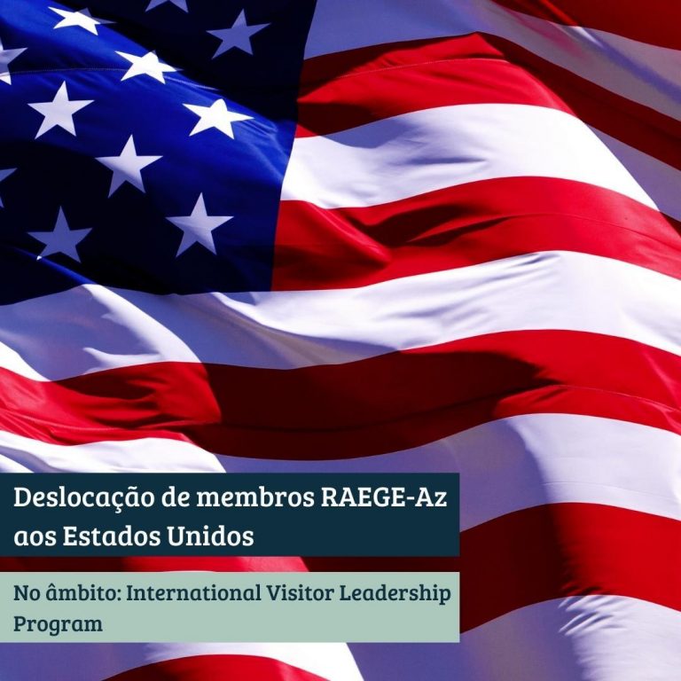 Deslocação de membros RAEGE-Az aos Estados Unidos no âmbito do programa “International Visitor Leadership Program”